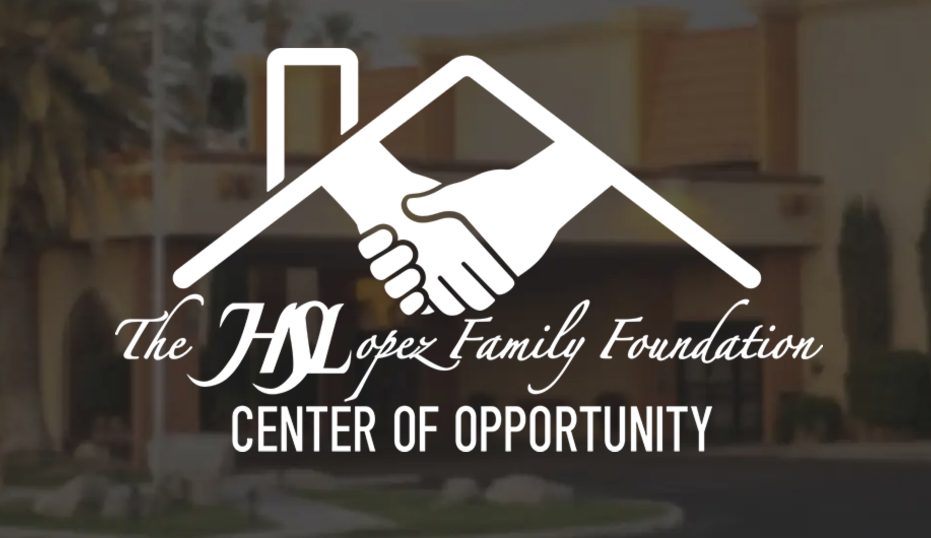 HSLopez Center of Opportunity